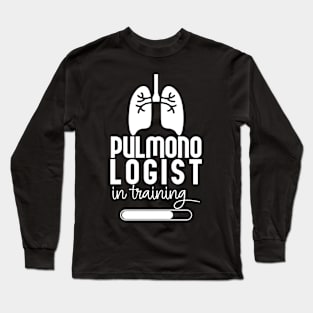 Pulmonologist In Training Long Sleeve T-Shirt